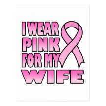I Wear Pink for My Wife Postcard
