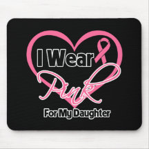 I Wear Pink Heart Ribbon Daughter Breast Cancer Mouse Pads