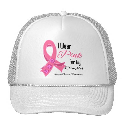 I Wear Pink Ribbon Breast Cancer Daughter Trucker Hats