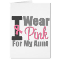 I Wear Pink Ribbon For My Aunt Greeting Card