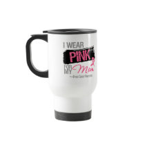 I Wear Pink Ribbon For My Mum Breast Cancer Mugs