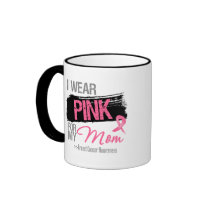 I Wear Pink Ribbon For My Mum Breast Cancer Coffee Mug