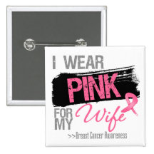 I Wear Pink Ribbon For My Wife Breast Cancer