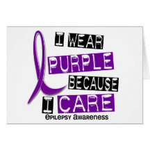 I Wear Purple Because I Care 37 Epilepsy Card