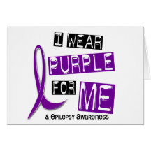 I Wear Purple For Me 37 Epilepsy Greeting Cards