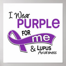 I Wear Purple For Me 42 Lupus Posters