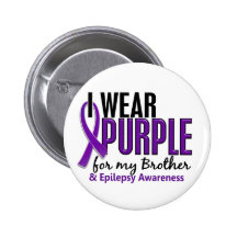 I Wear Purple For My Brother 10 Epilepsy Button
