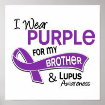 I Wear Purple For My Brother 42 Lupus Poster