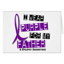 I Wear Purple For My Father 37 Epilepsy Greeting Card