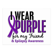 I Wear Purple For My Friend 10 Epilepsy Postcard