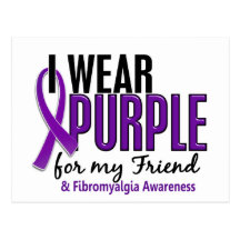 I Wear Purple For My Friend 10 Fibromyalgia Post Card