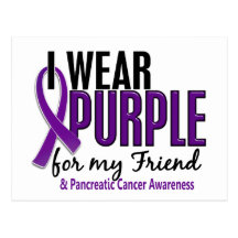 I Wear Purple For My Friend 10 Pancreatic Cancer Postcards