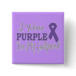 I Wear Purple For My Girlfriend (Purple Ribbon) buttons