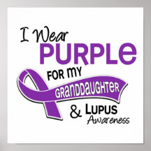 I Wear Purple For My Granddaughter 42 Lupus Posters