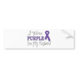 I Wear Purple For My Husband (Purple Ribbon) bumper stickers