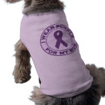 I Wear Purple For My Mum pet clothing
