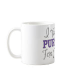 I Wear Purple For My Mum (Purple Ribbon) mugs