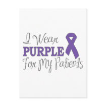 I Wear Purple For My Patients (Purple Ribbon)