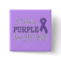 I Wear Purple For My Wife (Purple Ribbon)