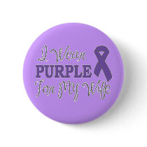 I Wear Purple For My Wife (Purple Ribbon)