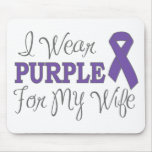 I Wear Purple For My Wife (Purple Ribbon) mousepads