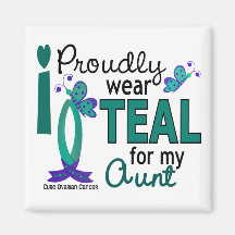 I Wear Teal For My Aunt 27 Ovarian Cancer Refrigerator Magnets