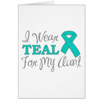 I Wear Teal For My Aunt (Teal Awareness Ribbon)