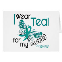 I Wear Teal For My Girlfriend 45 Ovarian Cancer Card