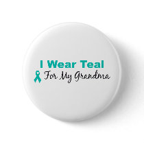 I Wear Teal For My Grandma