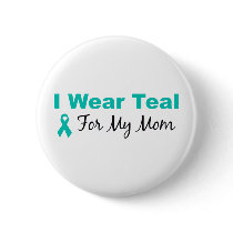 I Wear Teal For My Mum