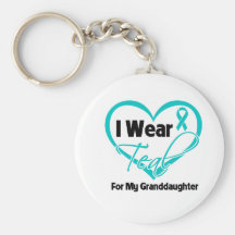 I Wear Teal Heart Ribbon For My Granddaughter Key Chains