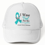 I Wear Teal Ribbon Daughter Ovarian Cancer hats