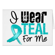 I Wear Teal Ribbon For Me Greeting Card