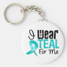 I Wear Teal Ribbon For Me Key Chains