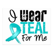 I Wear Teal Ribbon For Me Postcards