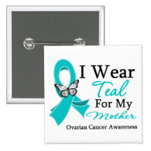 I Wear Teal Ribbon Mother Ovarian Cancer Pins