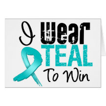 I Wear Teal Ribbon To Win Card