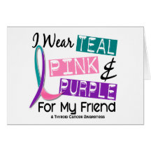 I Wear Thyroid Cancer Ribbon For My Friend 37 Cards