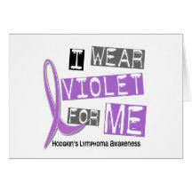 I Wear Violet For Me Hodgkin's Lymphoma Greeting Card