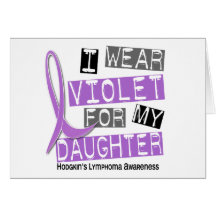 I Wear Violet For My Daughter 37 Hodgkin’s Lymphom Card