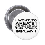 I Went to Area 51 buttons