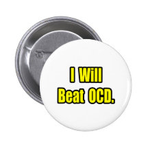 I Will Beat OCD Pinback Button