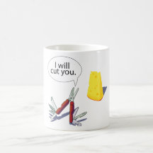 I will cut you coffee mugs