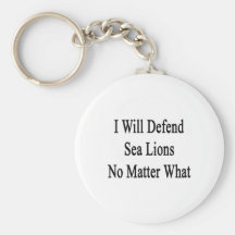 I Will Defend Sea Lions No Matter What Key Chains