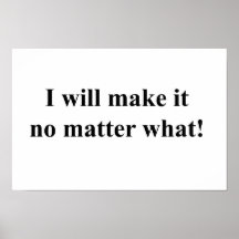 I will make it! black txt posters