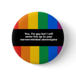 I will never live up to your stereotypes Bumper St buttons