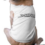I will never live up to your stereotypes pet clothing