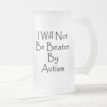 I Will Not Be Beaten By Autism Mug