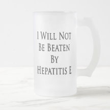 I Will Not Be Beaten By Hepatitis E Mug
