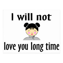 I Will Not Love You Long Time Postcard